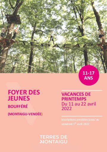 Couverture du programme des vacances de printemps 2022 - Foyer des jeunes - Boufféré - Montaigu-Vendée