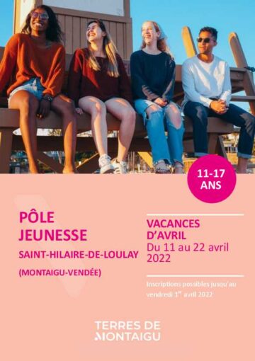 Couverture du programme des vacances d'avril 2022 - Pôle Jeunesse - St Hilaire de Loulay - Montaigu-Vendée