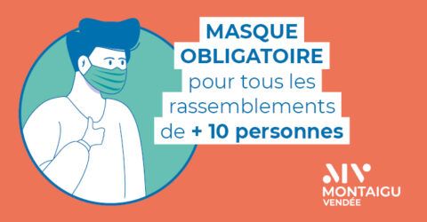 Infographie : masque obligatoire pour les rassemblements de plus de 10 personnes - Montaigu-Vendée