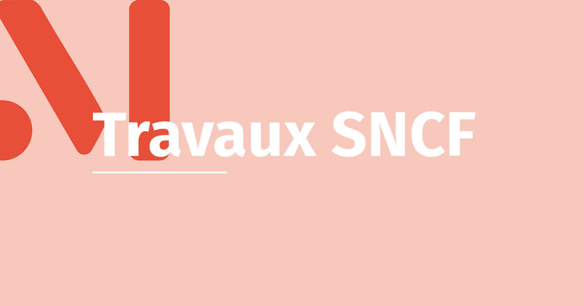 Photo : Travaux SNCF