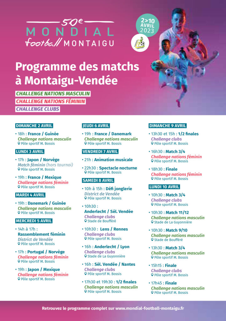 Programme des matchs du Mondial Football Montaigu 2023 se déroulant à Montaigu-Vendée